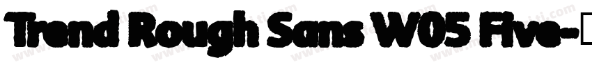 Trend Rough Sans W05 Five字体转换